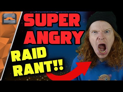 RAID RANT! These