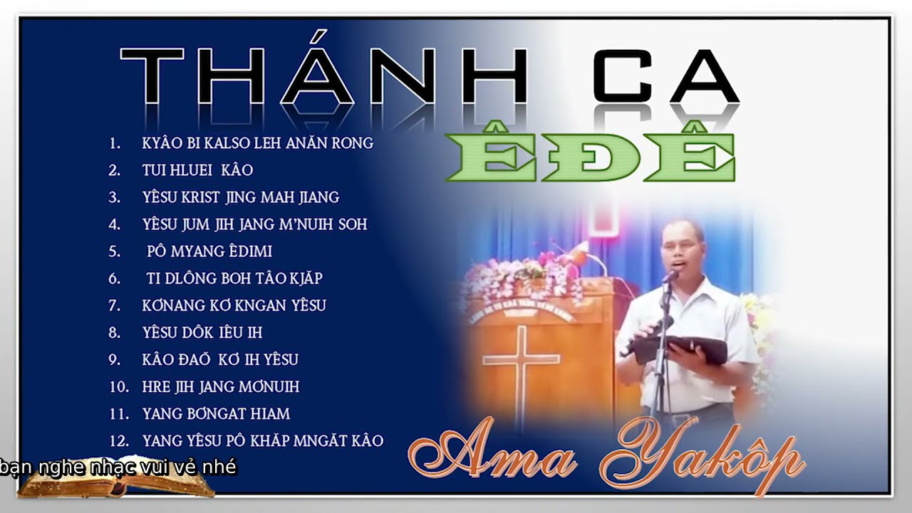 Klei muñ êđê nhạc thánh tin lành êđê (ama yakop)