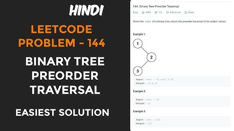 Binary Tree Preorder Traversal | Leetcode - 144 | solution in hindi