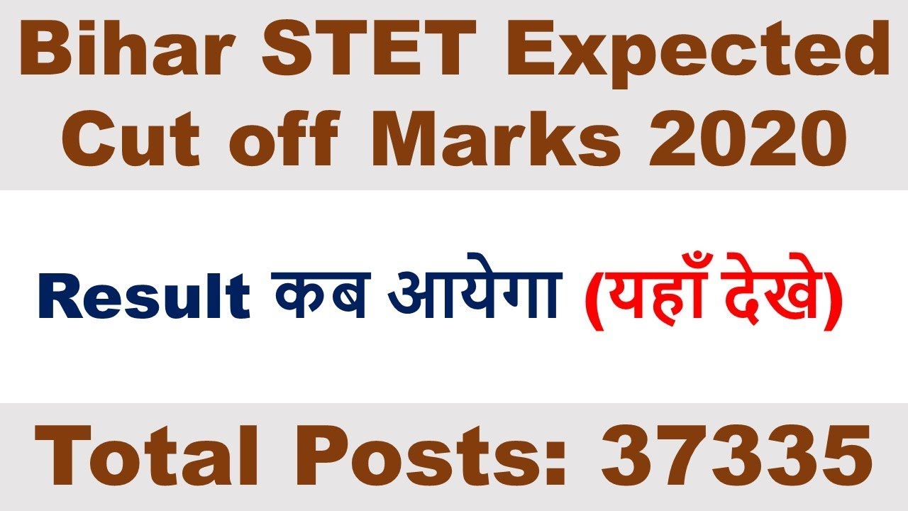 Bihar STET Expected Cut off Marks 2020  Releasing Date Check Here