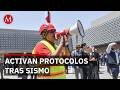 Protección Civil de CDMX reporta saldo blanco tras sismo de magnitud 5.6