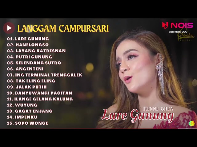 IRENNE GHEA - LARE GUNUNG | KOMPILASI LAGU LANGGAM CAMPURSARI TERBARU 2023 class=