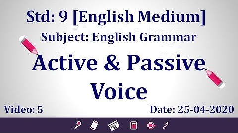 Std9 English "Active &Passive Voice" Video5 Date:25-04-2020