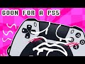 GOON FOR A PS5