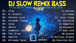 FULL ALBUM DJ SLOW REMIX LAGU BARAT TERBARU | TOP TRENDING VIRAL TIKTOK REMIX BASS 2024 | DJ PLAY