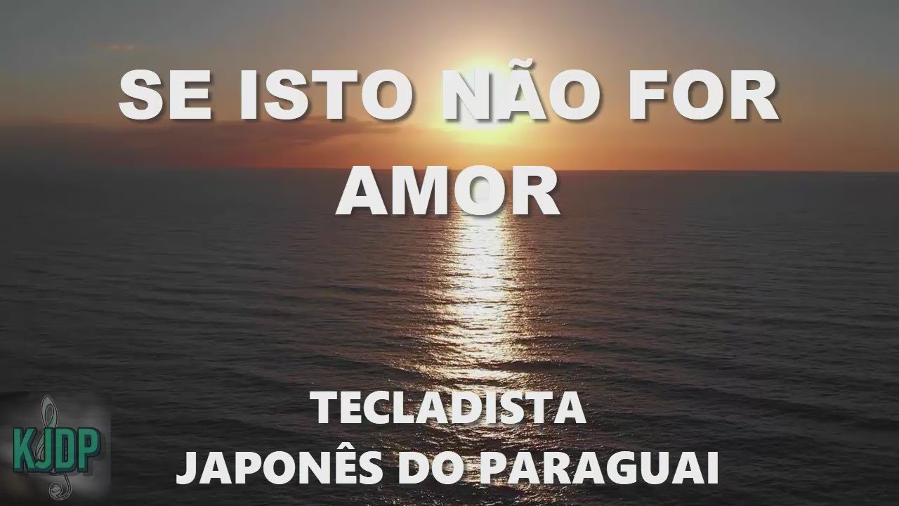 Letra Se Isto Nao For Amor - FDPLEARN