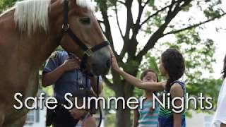 Join Us at "Safe Summer Nights" July 2017