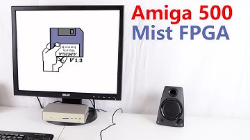 Amiga 500 Mist FPGA Computer Review and Tutorial