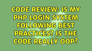Code Review: Is my PHP login system following best practices? Is the code really OOP?