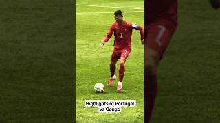 Highlights of Portugal vs Congo; Backpass #cristianoronaldo #cr7 #portugal #congo #worldcup2026 Highlights of Portugal vs Congo; Backpass #cristianoronaldo #cr7 #portugal #congo #worldcup2026