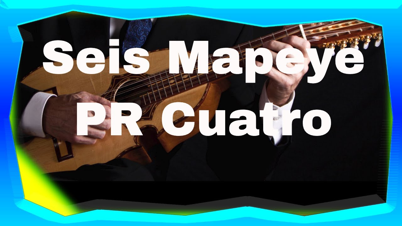 How To Play Seis Mapeye On The Puerto Rican Cuatro Part 1