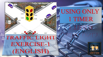 TRAFFIC LIGHT SIMULATION EXERCISE 1 USING ONLY 1 TIMERS(ENGLISH)