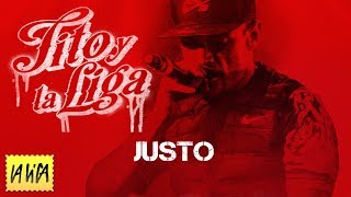 Tito y La Liga - Justo │ Cd Revolucion 2 2018