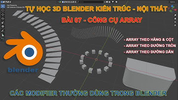 CÁCH SỮ DỤNG CÔNG CỤ ARRAY TRONG BLENDER