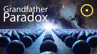 Time Travel: Grandfather Paradox Time Travel: Grandfather Paradox