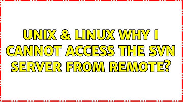Unix & Linux: Why I cannot access the svn server from remote?
