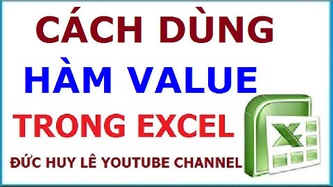 Hàm chuyển chuỗi thành số trong Excel - Hàm Value