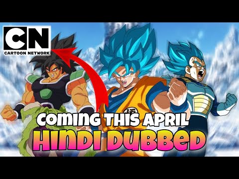 Dragon Ball Super Broly Movie Hindi Dub Coming Soon On Cartoon Network India
