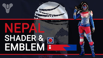 Destiny: Nepal Shader and Emblem