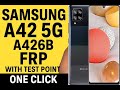 Samsung A42 5G A426B FRP  With Test Point -  bypass   One Click