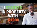 Property investment portfolio with R1000 - How I started in South Africa