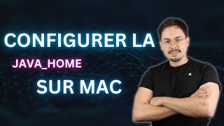 Configurer la JAVA_HOME sur mac