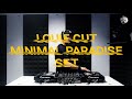Louie cut  minimal paradise set