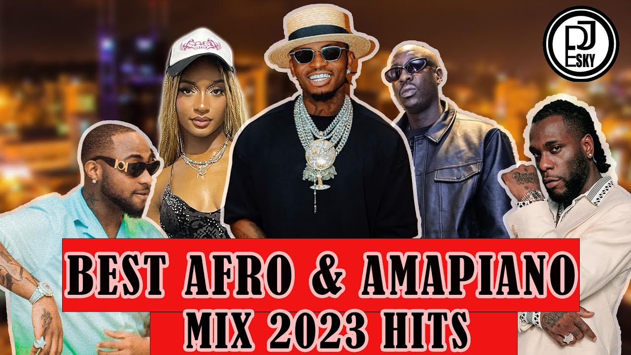 BEST AFROBEATS AND AMAPIANO MIX 2023 BY DJ ESKY FT ASAKE, BURNA BOY