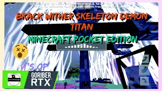black demon wither skeleton titan in Minecraft pocket edition | rtx on screenshot 2