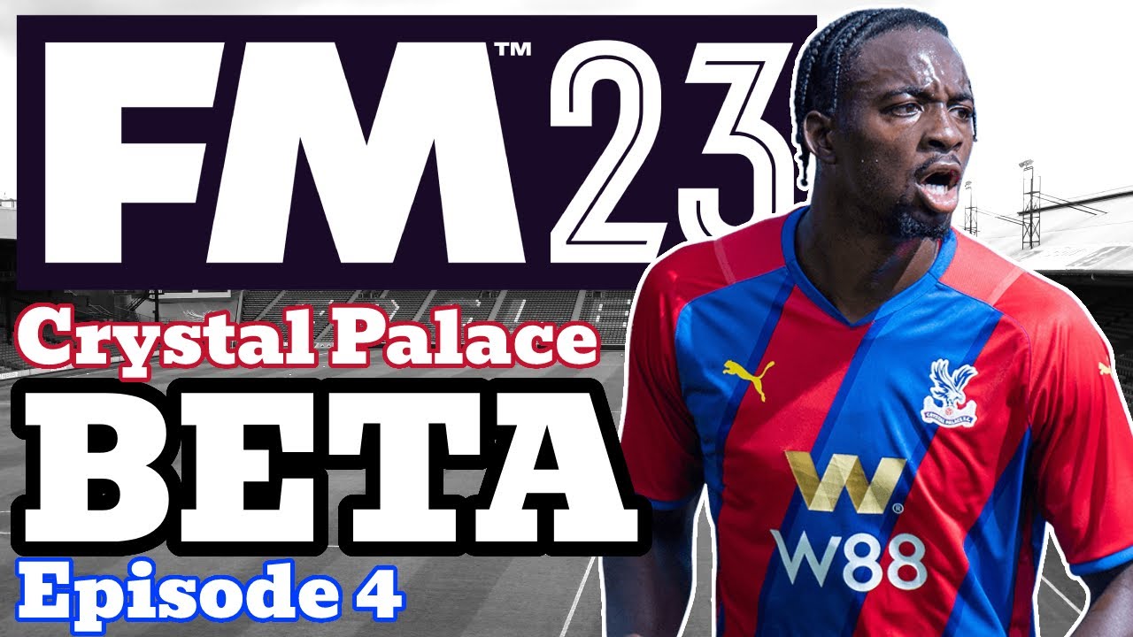 To Anfield - FM23 Meta - 4 - Crystal Palace - Football Manager 2023