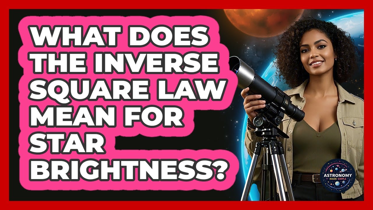 What Does The Inverse Square Law Mean For Star Brightness?