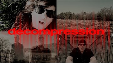 the lengthmen - DECOMPRESSION (official video with lyrics)