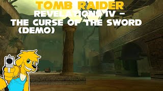 TRLE: Tomb Raider Revelations IV - The Curse of the Sword (Demo)