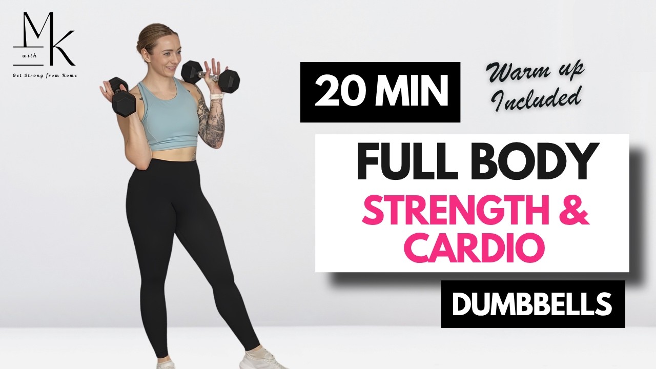 20 Min FULL BODY DUMBBELL Workout | Total Body Strength, At Home | With ...