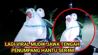 🔴VIRAL..‼️ OJOL WANITA MUDIK PENUMPANG HANTU