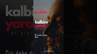 Kalbim Yaralı Türk Pop Fantezi