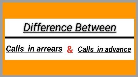 Difference between calls in arrears and calls in advance || Accountancy || Commerce ||