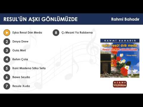 Eşka Resul Dıle Meda - Rahmi Bahadır