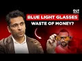 Are Blue-Light Filter Glasses Really Useful?