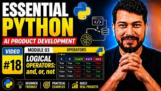 🚀 Essential Python #18 | Logical Operators: and, or, not | AI Product Development Series