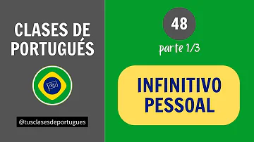 Qual é o infinitivo pessoal?