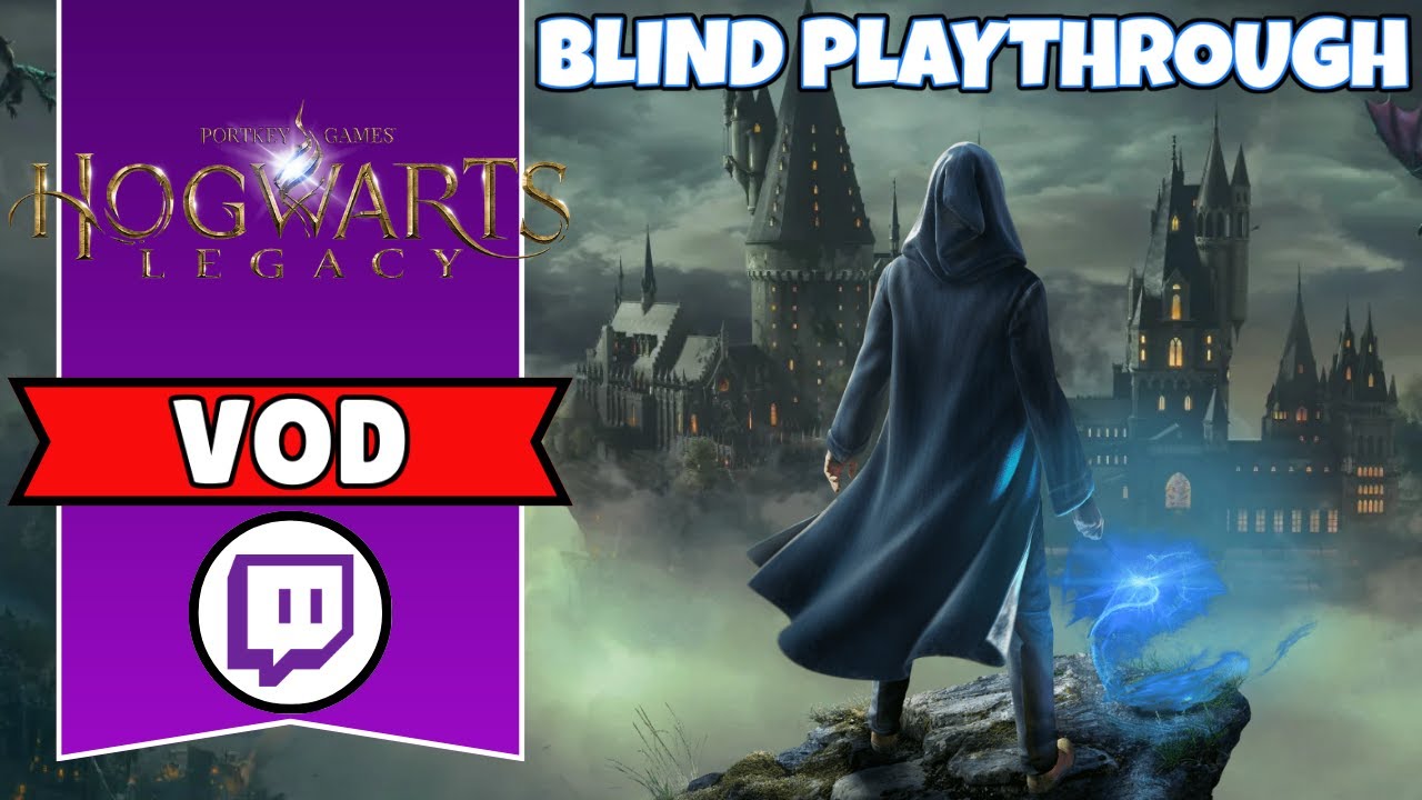 Hogwarts Legacy | Blind Playthrough [Twitch VOD]