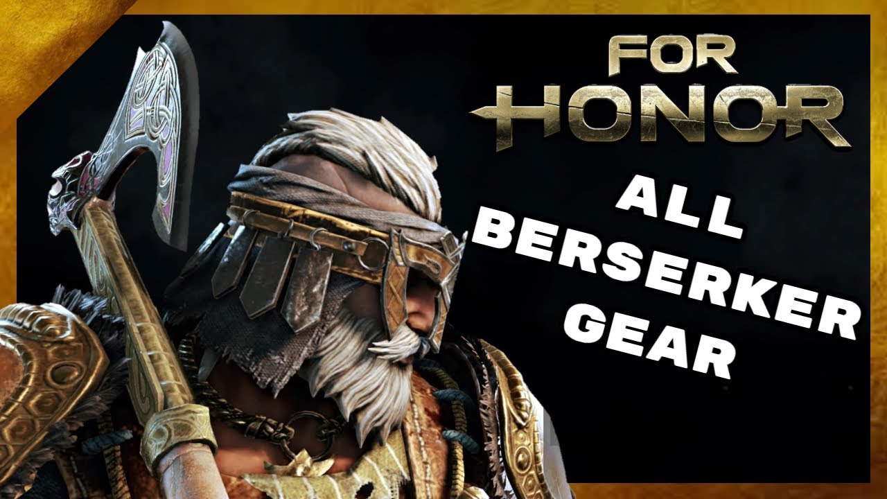 All Berserker Gear (Remastered) For Honor YouTube