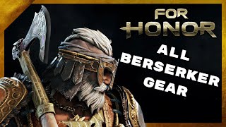 All Berserker Gear Remastered - For Honor