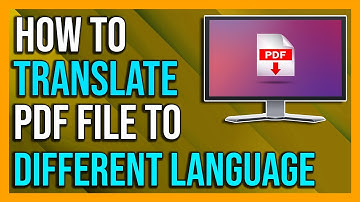 How To Translate PDF Files To Different Languages - 2024