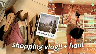 SHOPPING VLOG + HAUL!! || BRISBANE DAY 2 ✈️🛍