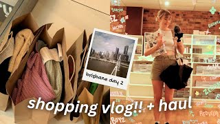 SHOPPING VLOG + HAUL!! || BRISBANE DAY 2 ✈️🛍