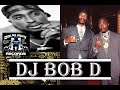 dj bob d 2 pac remix g funk snoop nate dogg dr dre