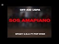 SOS AMAPION Off Kid Uspa Spaey U S A Ft Pop Star Produced By Emm Eves