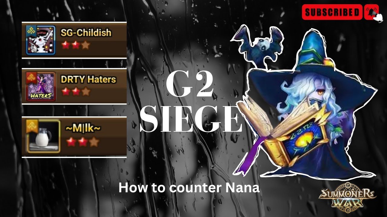 G2 Siege | SG-Childish vs DRTY Haters vs ~M|lk~ Counter Team for Nana [Summoners War]